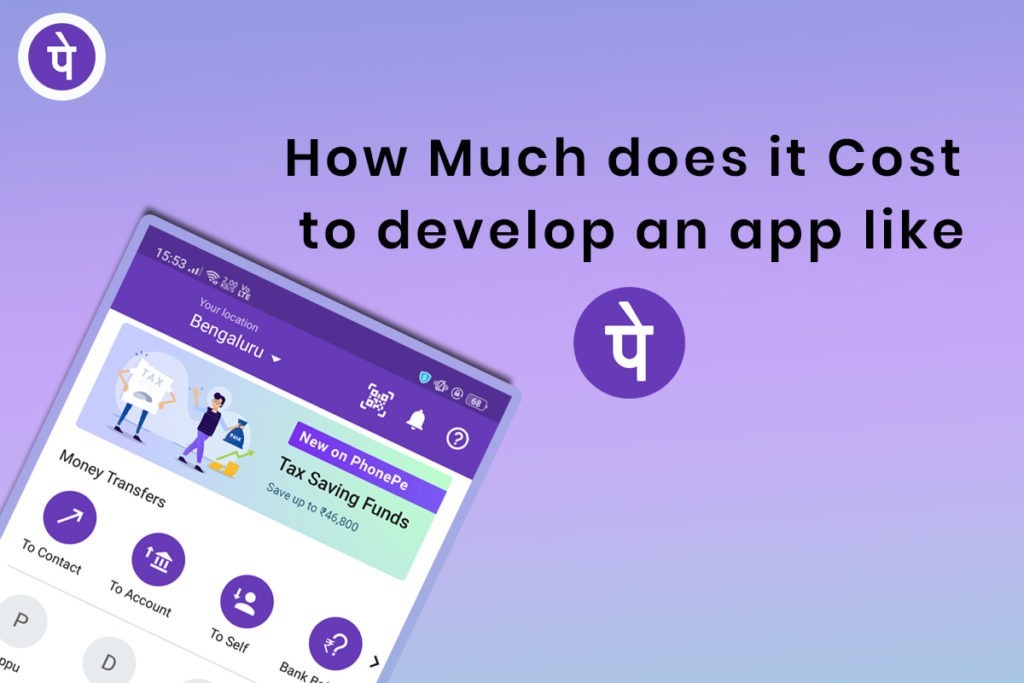 How Much does it cost to develop an app like Phonepe