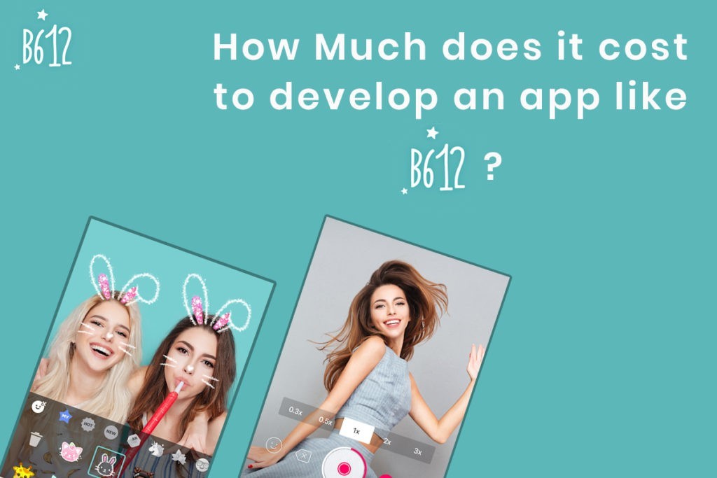 How Much does to cost to develop a Selfie App Like B612