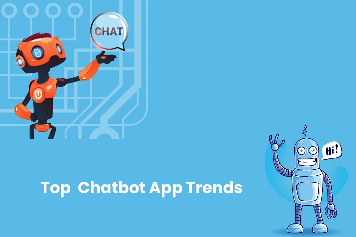 Top Chatbot App Trends