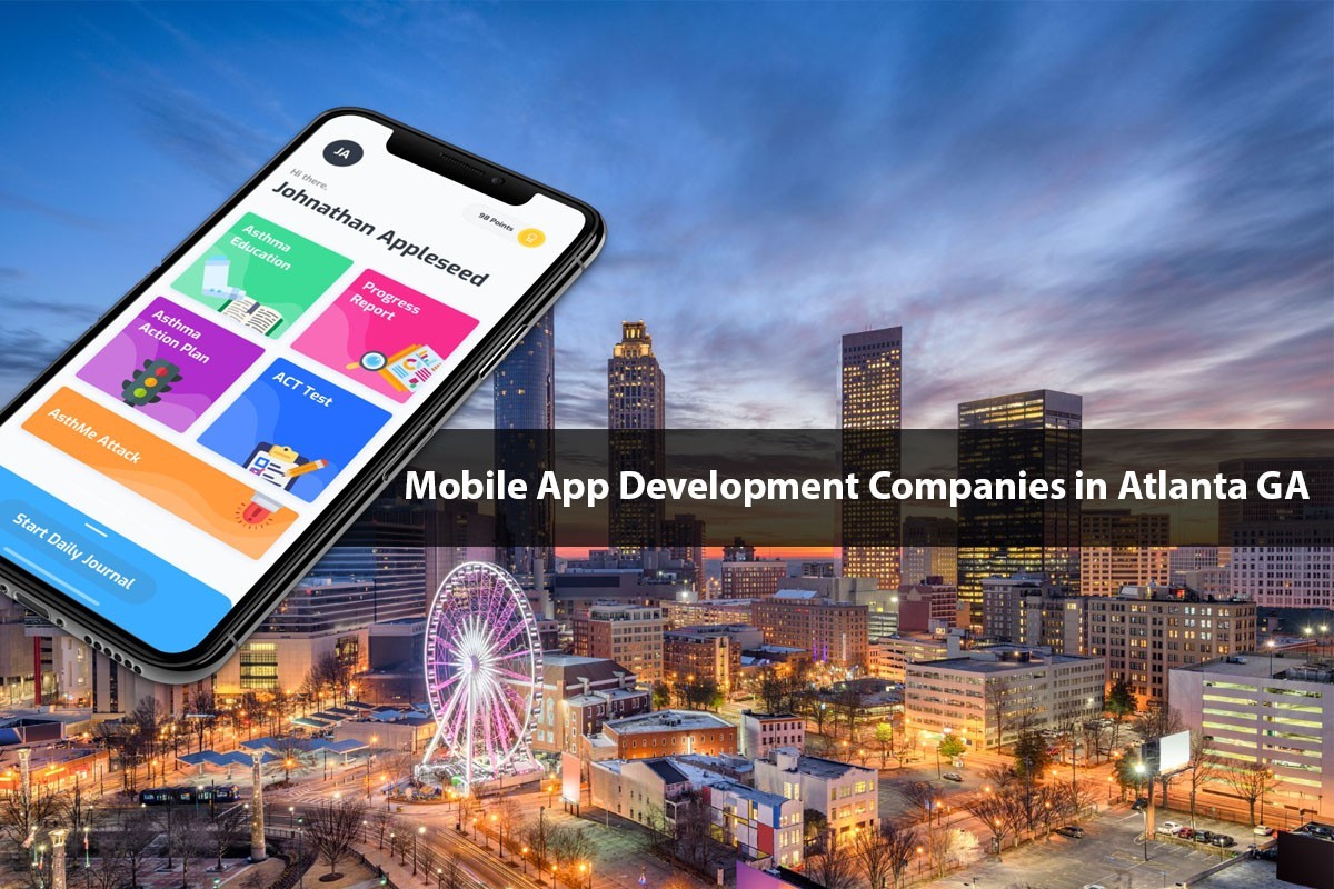 Top Mobile App Development Companies in Atlanta Georgia