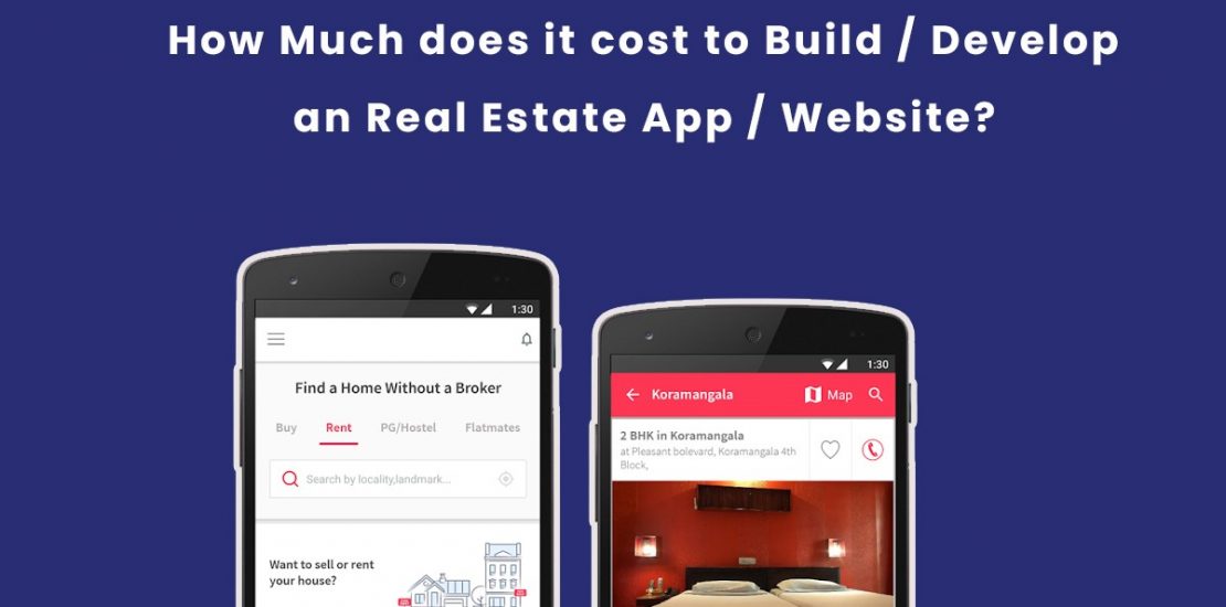 How Much does it Cost to Build | Develop an Real Estate App, Website?