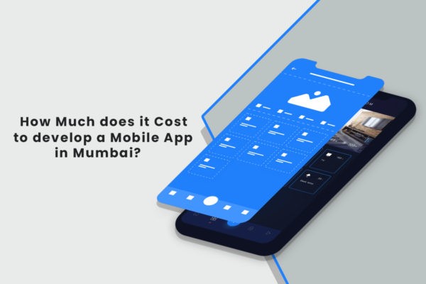 How Much does it cost to develop an app in Mumbai?