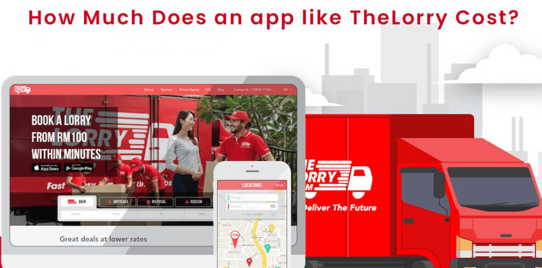 How Much Does it Cost to Develop a Packers Movers App Like TheLorry