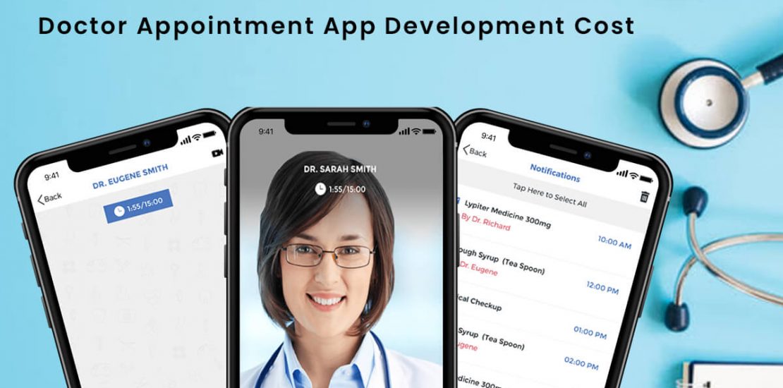 How Much Does It Cost To Develop A Doctor Appointment App?