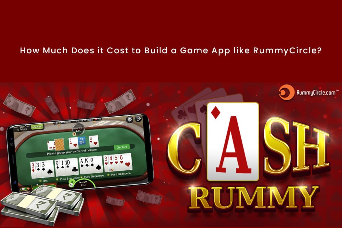 How Much Does It Cost To Develop An Game App Like RummyCircle?