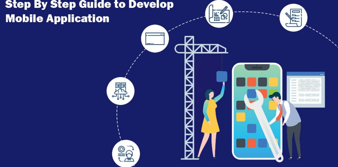 Step by Step Guide To Mobile App Development