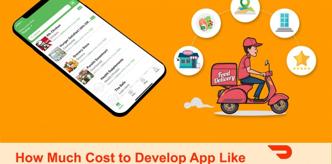 How Much Does it Cost to Develop App like DoorDash