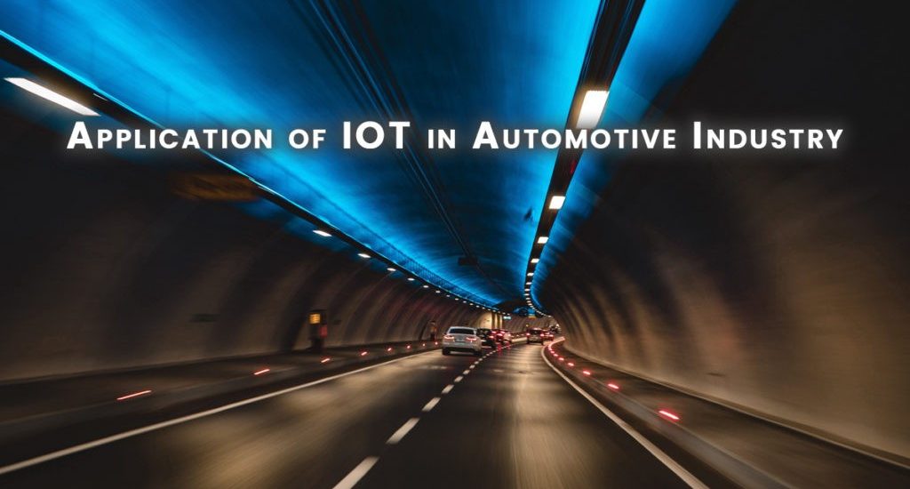 How Automotive Industry using Internet of Things (IoT) Technology?