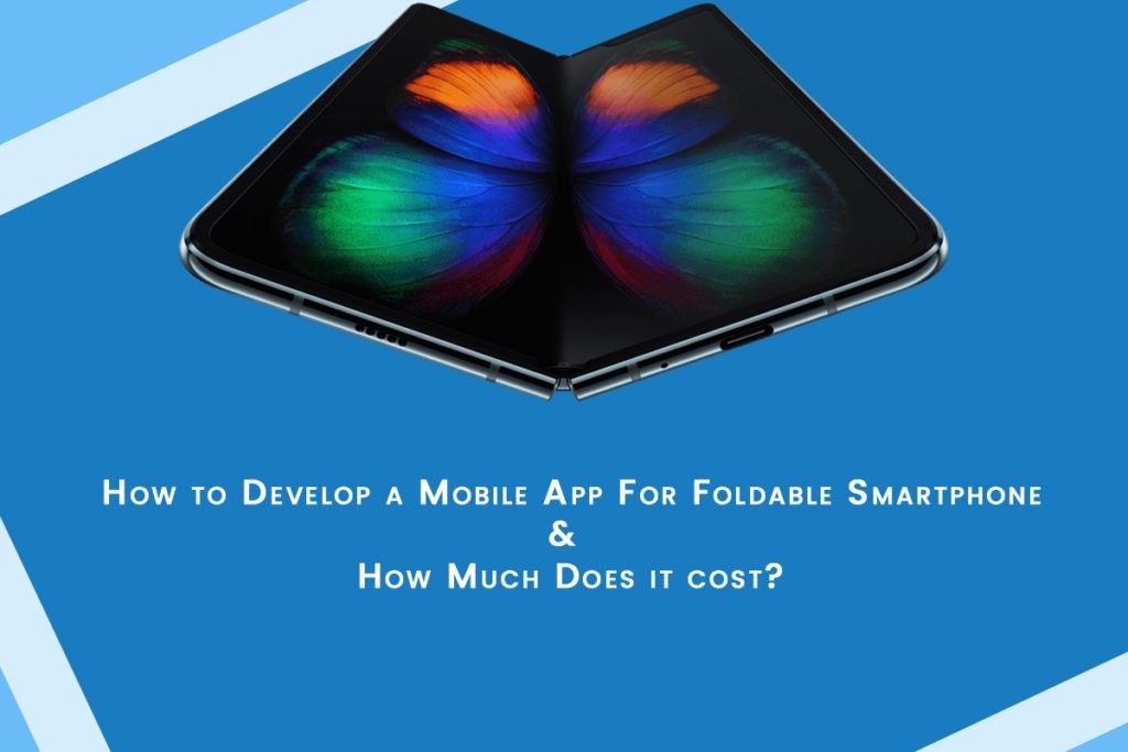 Steps-to-Make-a-Mobile-App-For-Foldable-Smartphone-1024x683
