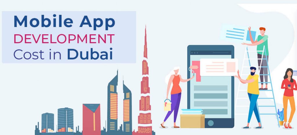 How Much Does it Cost To Develop a Mobile App in Dubai UAE?