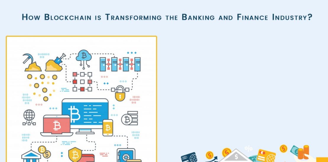 How-Blockchain-is-Transforming-the-Banking-and-Finance-Industry