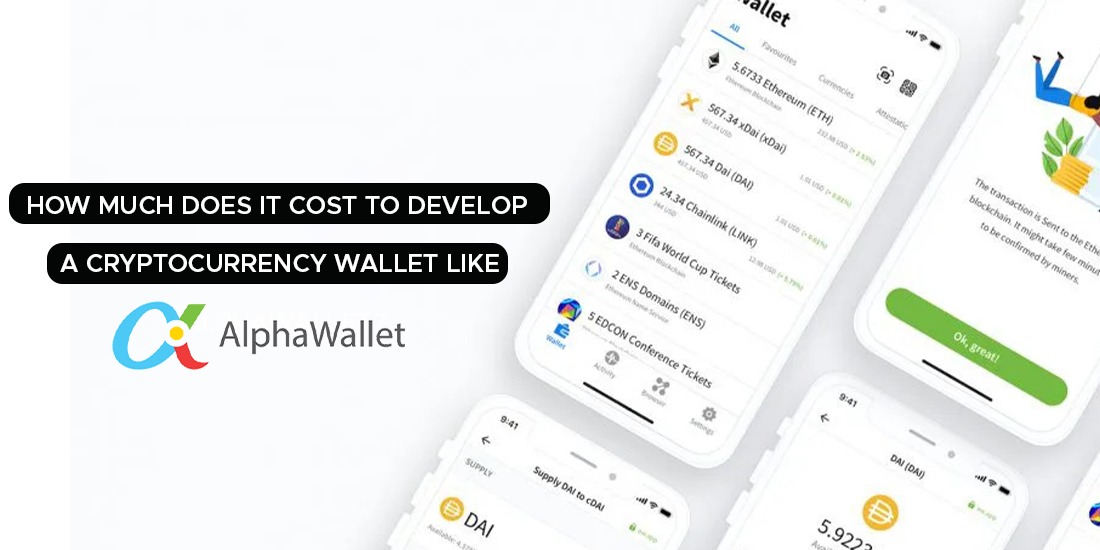 cost to develop a cryptocurrency wallet like Alphawallet