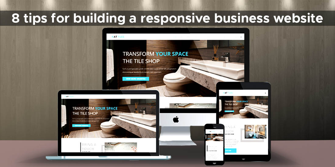 8 tips for building a responsive business website