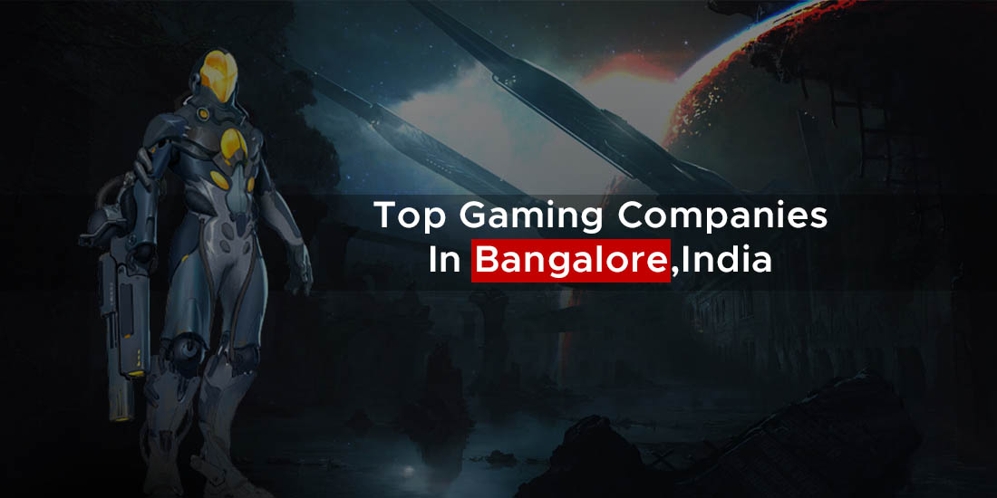 Top Gaming Companies bangalore, india