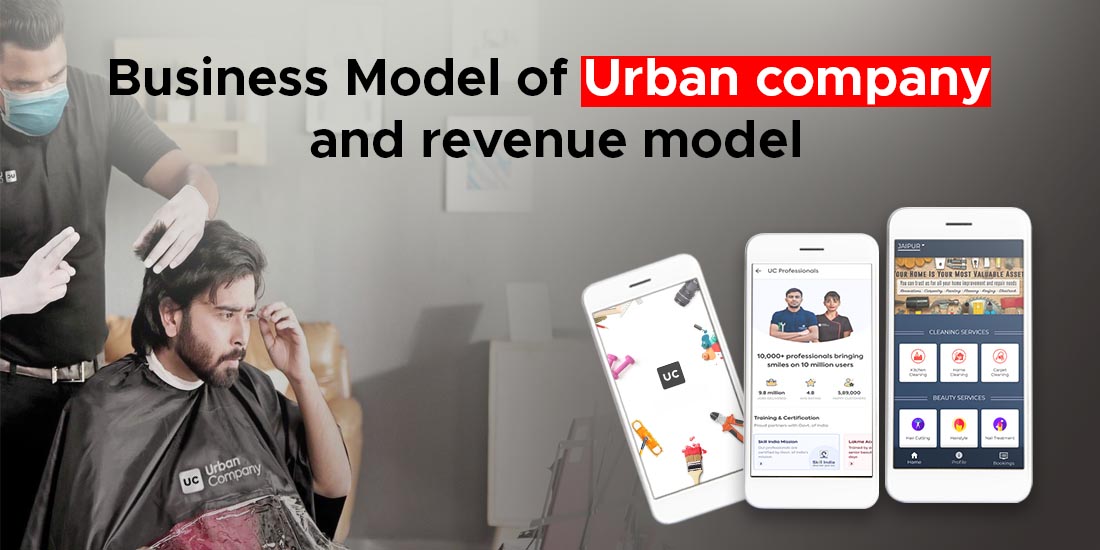 Business Model of Urban company and revenue model