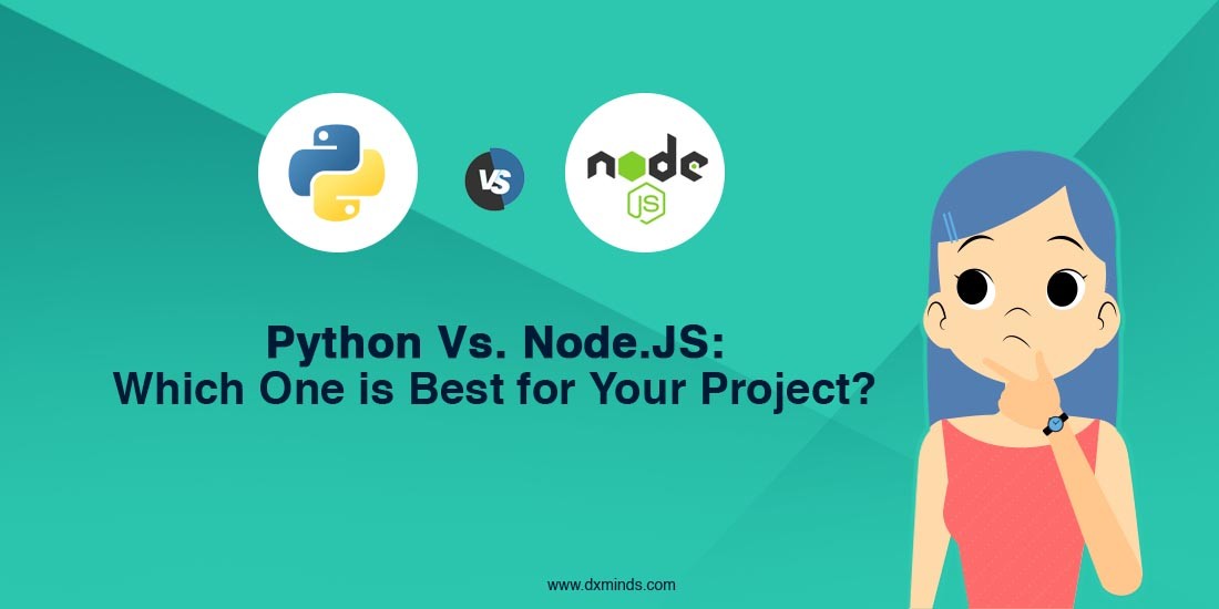 Python vs. Node.JS: Which One is best for Your Project?