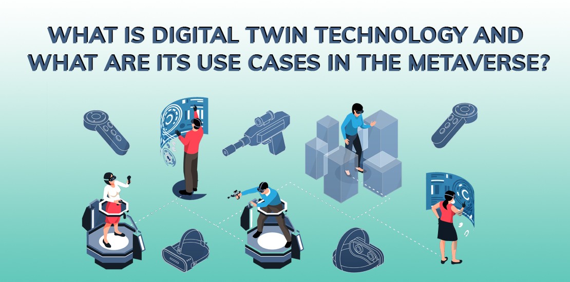 What is Digital Twin technology and what are its use cases in the Metaverse