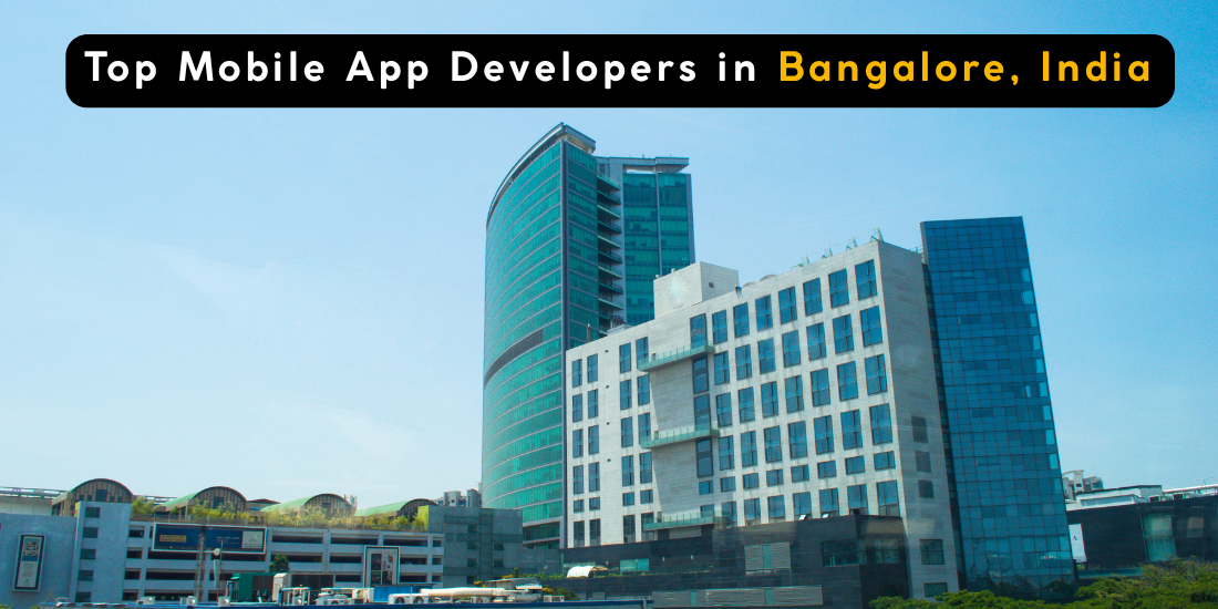 Top Mobile App Developers in Bangalore, India