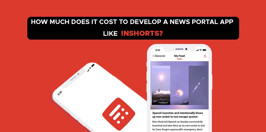 How much does it Cost to Develop a News Portal App like Inshorts?