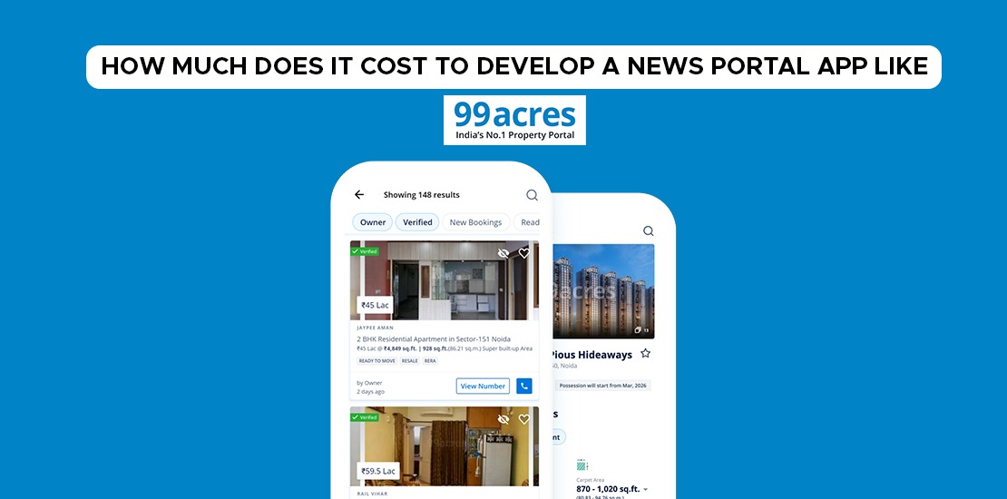 99 acres app development cost