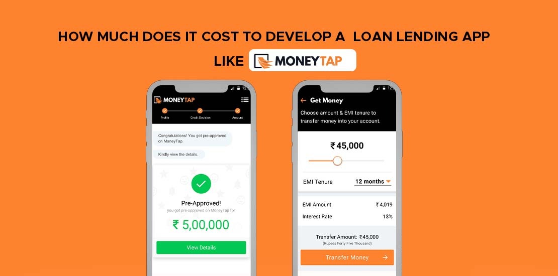 Cost to Develop a Loan App Like MoneyTap?