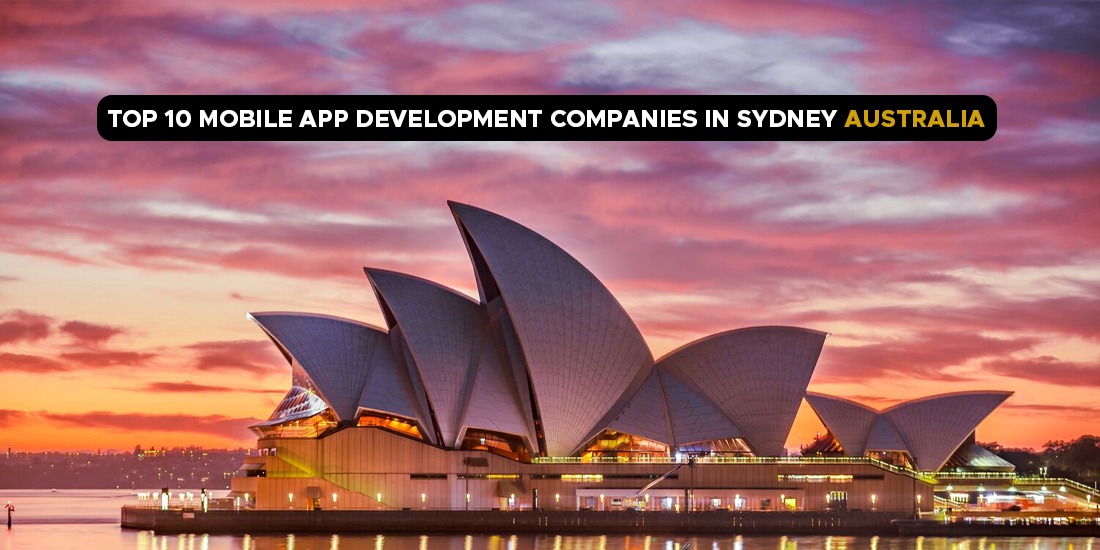 Top 10 Mobile App Development Companies in Sydney Australia