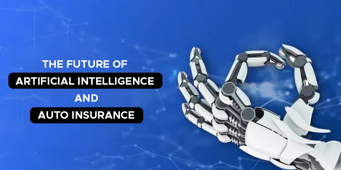 The Future of Artificial Intelligence and Auto Insurance