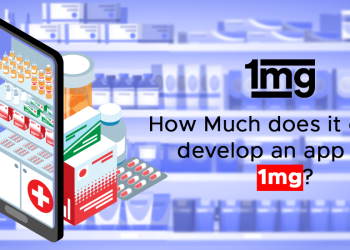 How Much does it cost to develop an app like 1mg