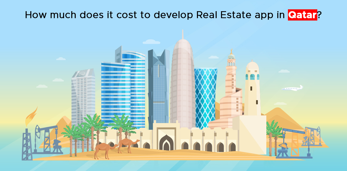 How much does it cost to develop Real Estate app in Qatar