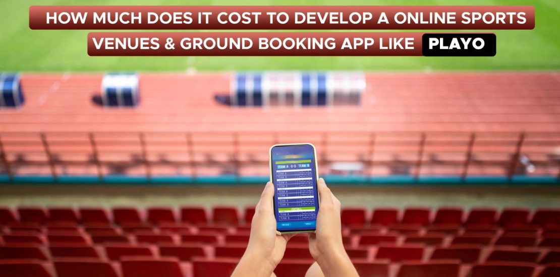 playo app development cost