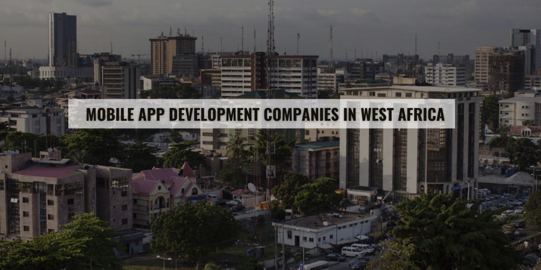 Mobile app development companies in west Africa