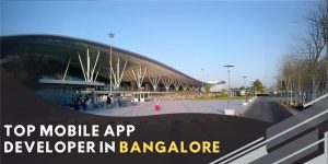 Top Mobile App Developer in Bangalore